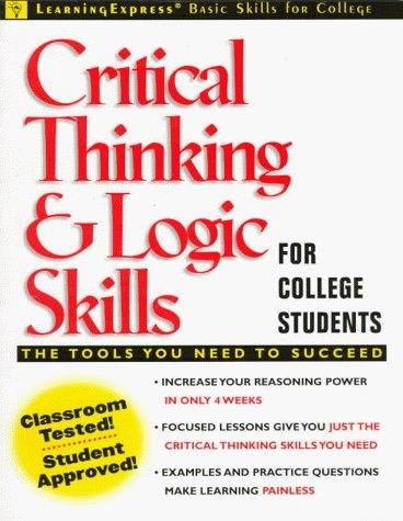 Critical Thinking and Logic Skills for College Students