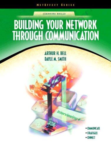 Building Your Network Through Communication (NetEffect Series) (NetEffect Series)