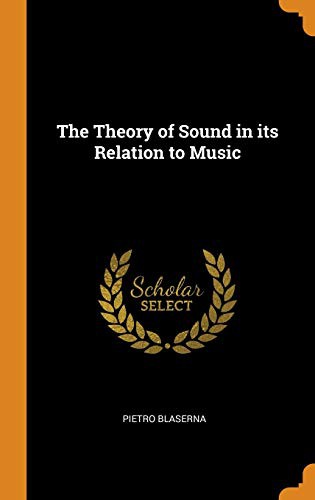 Theory of Sound in Its Relation to Music