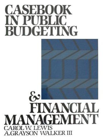 Casebook in Public Budgeting and Financial Management