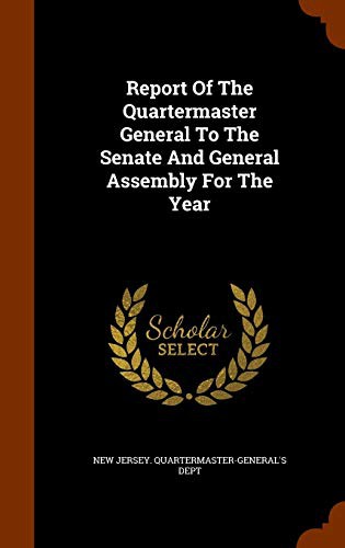 Report of the Quartermaster General to the Senate and General Assembly for the year ...
