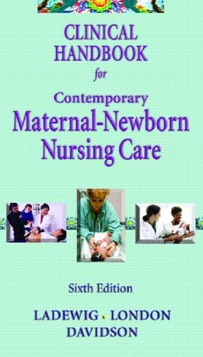 Clinical Handbook for Contemporary Maternal-Newborn Nursing