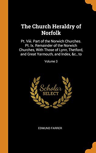 The Church Heraldry of Norfolk
