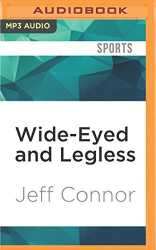 Wide-eyed and Legless