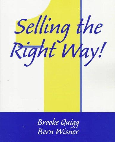 Selling the right way!