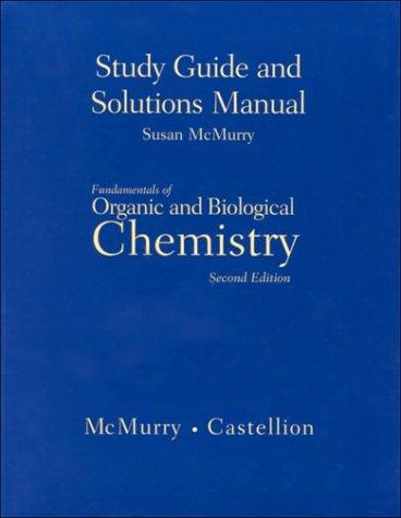Study Guide and Solutions Manual for Fundamentals of Organic and Biological Chemistry
