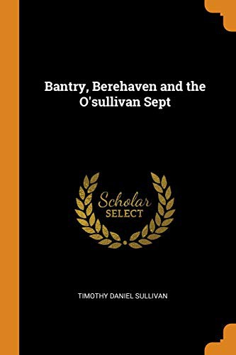 Bantry, Berehaven and the O'Sullivan sept