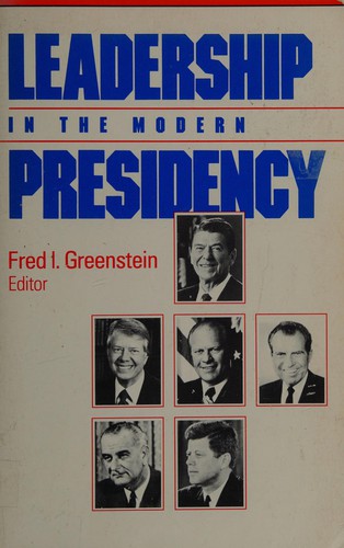 Leadership in the modern presidency