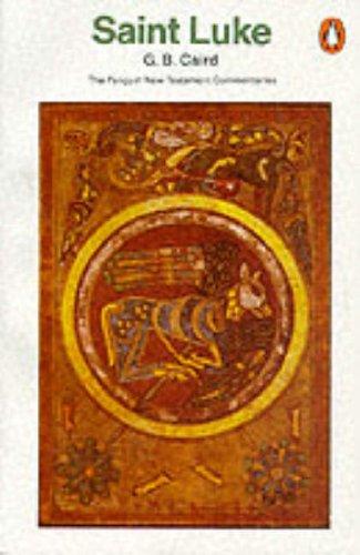 The Gospel of St. Luke (New Testament Commentary)