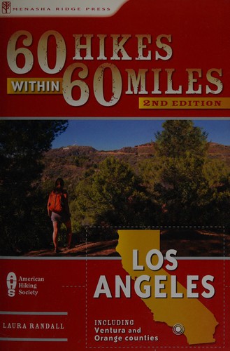 60 Hikes Within 60 Miles: Los Angeles