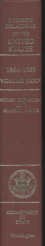 Foreign Relations of the United States, 1964-1968, Volume XXXIV