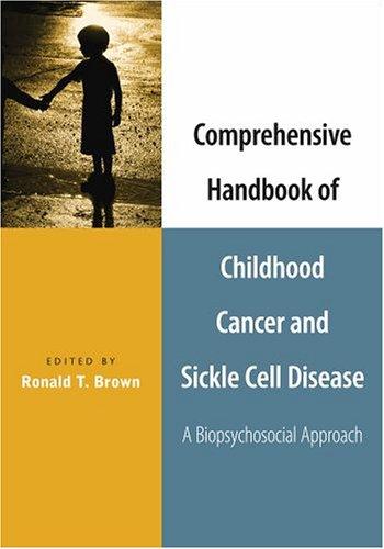 Comprehensive handbook of childhood cancer and sickle cell disease