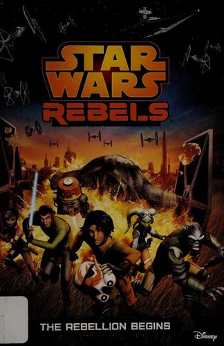 Star Wars Rebels: The Rebellion Begins