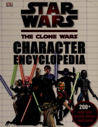 Star Wars: The Clone Wars Character Encyclopedia