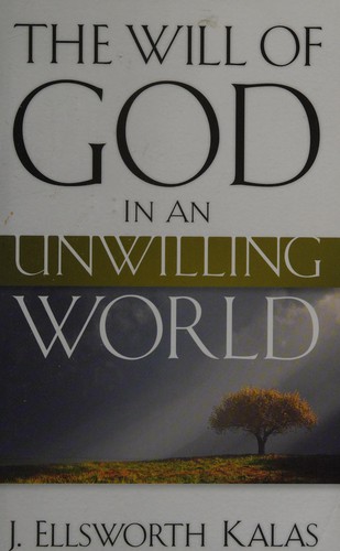 The Will of God in an Unwilling World