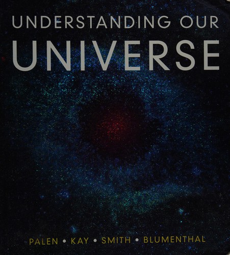 Understanding Our Universe