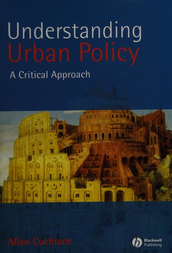 Understanding Urban Policy: A Critical Approach