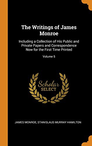 The Writings of James Monroe