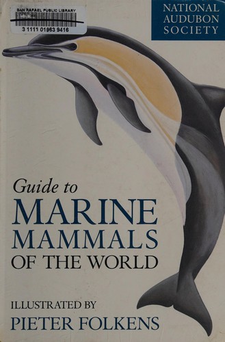 Guide to Marine Mammals of the World