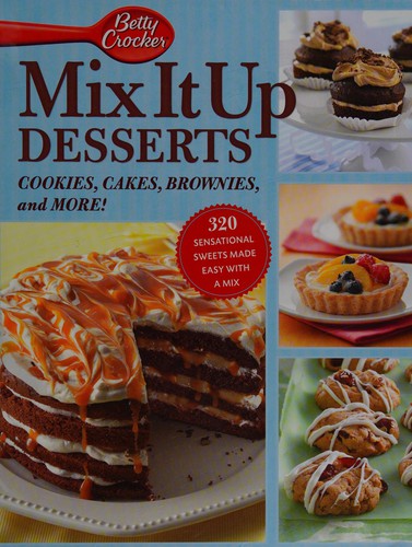 Betty Crocker Mix It Up! Desserts