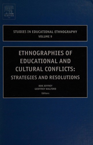 Ethnographies of Educational and Cultural Conflicts