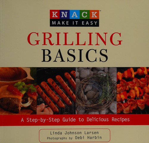 Knack grilling basics