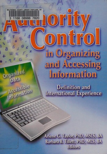 Authority Control in Organizing and Accessing Information