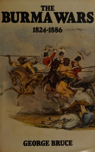 The Burma Wars, 1824-1886