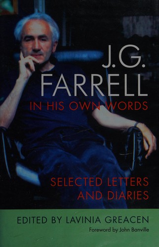 J. G. Farrell in His Own Words