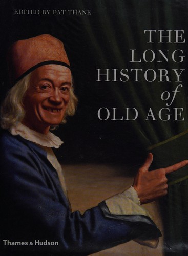 The Long History of Old Age