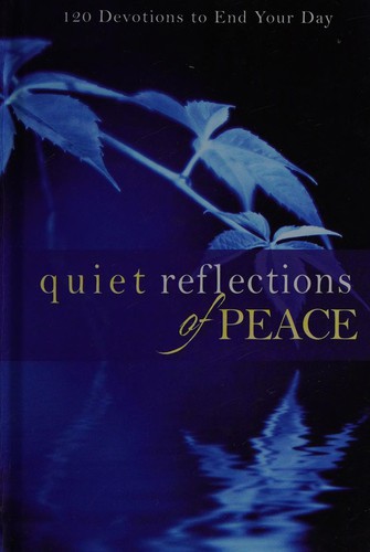 Quiet Reflections of Peace