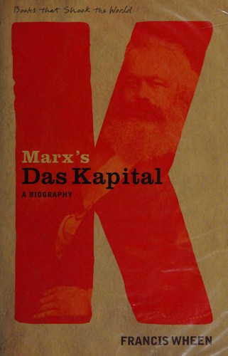 Marx's Das Kapital: A Biography