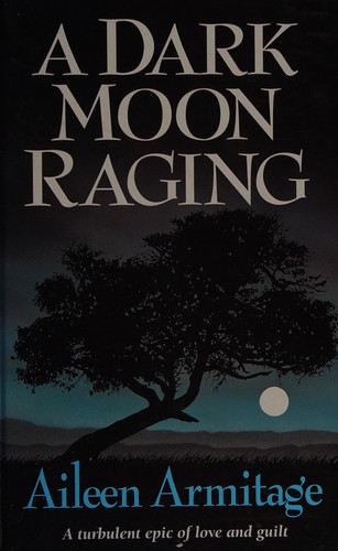 A Dark Moon Raging