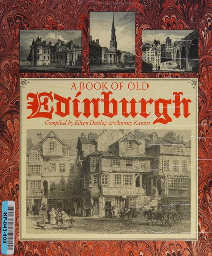 A Book of old Edinburgh