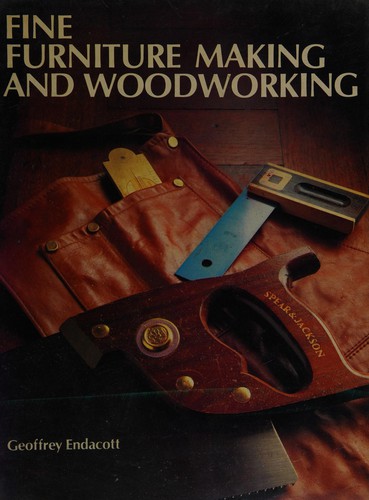 Fine Furniture Making and Woodworking