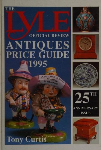 The Lyle Official Antiques Review Price Guide