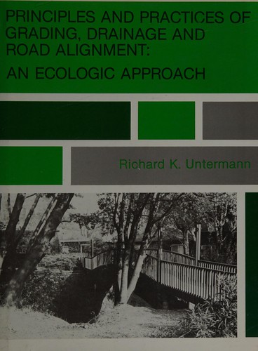 Principles and Practices of Grading, Drainage, and Road Alignment