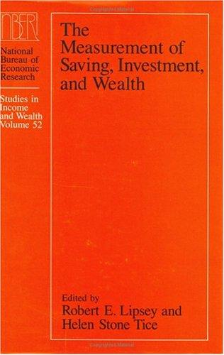 The Measurement of Saving, Investment, and Wealth