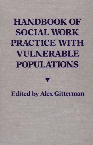 Handbook of Social Work Practice with Vulnerable Populations