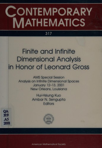 Finite and Infinite Dimensional Analysis in Honor of Leonard Gross