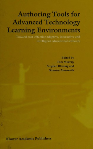 Authoring Tools for Advanced Technology Learning Environments