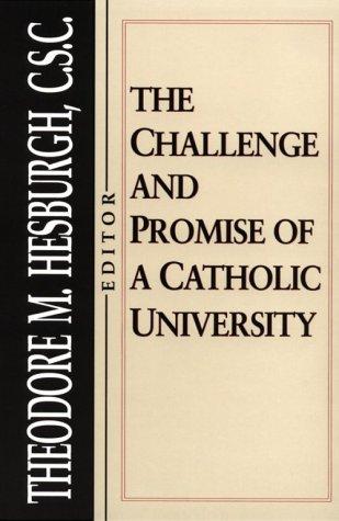 The Challenge and promise of a Catholic university