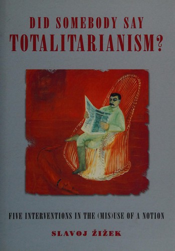 Did Somebody Say Totalitarianism?