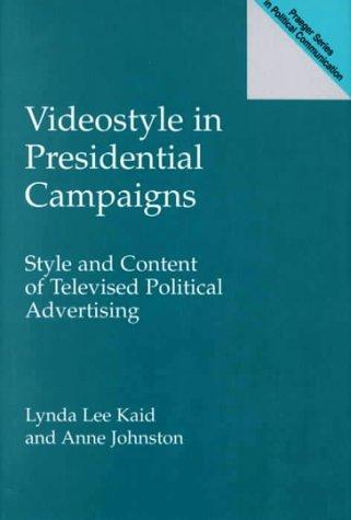 Videostyle in Presidential Campaigns