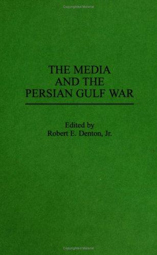 The Media and the Persian Gulf War