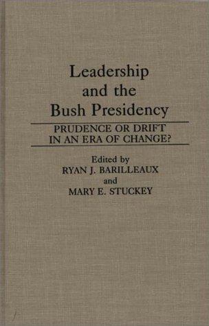 Leadership and the Bush Presidency