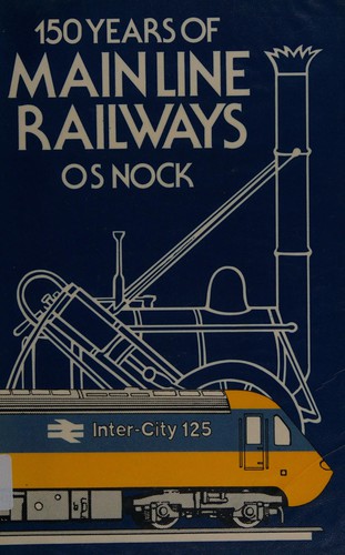 150 Years Of Main Line Railways