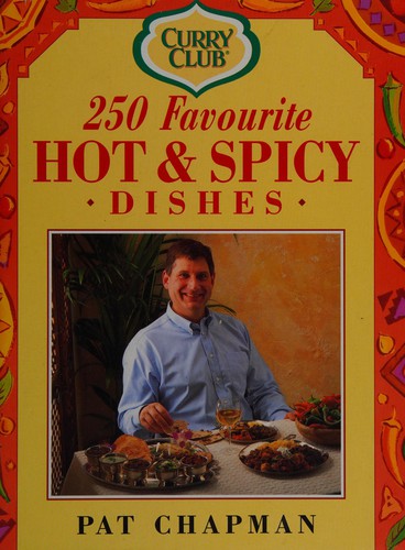 250 Favourite Hot & Spicy Dishes