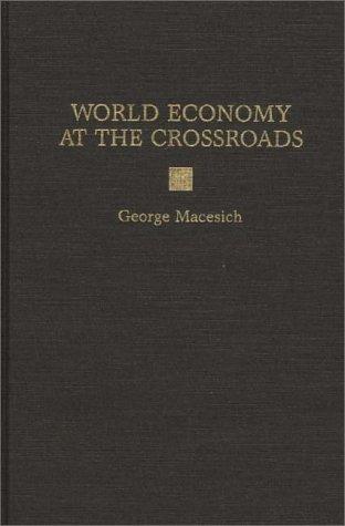 World Economy at the Crossroads