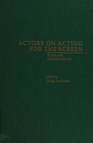Actors on Acting for the Screen